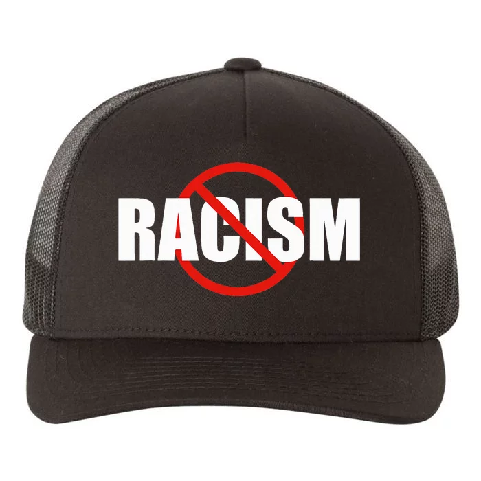 Say No To Racism Antiracism Symbol Gift For Antiracist Yupoong Adult 5-Panel Trucker Hat