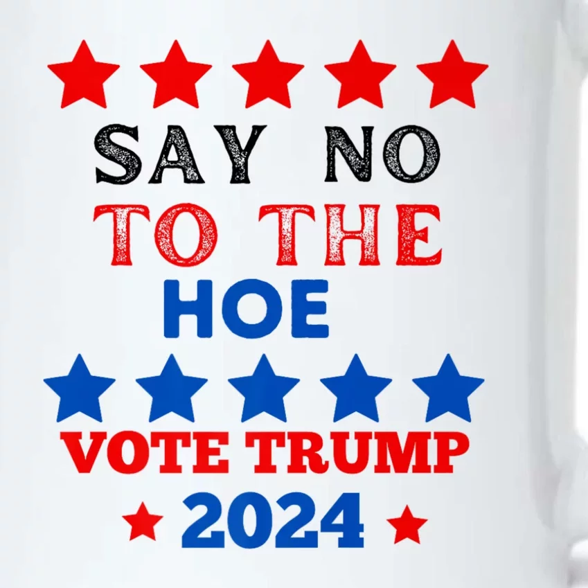 Say No To The Hoe Vote Trump Hat 2024 Black Color Changing Mug