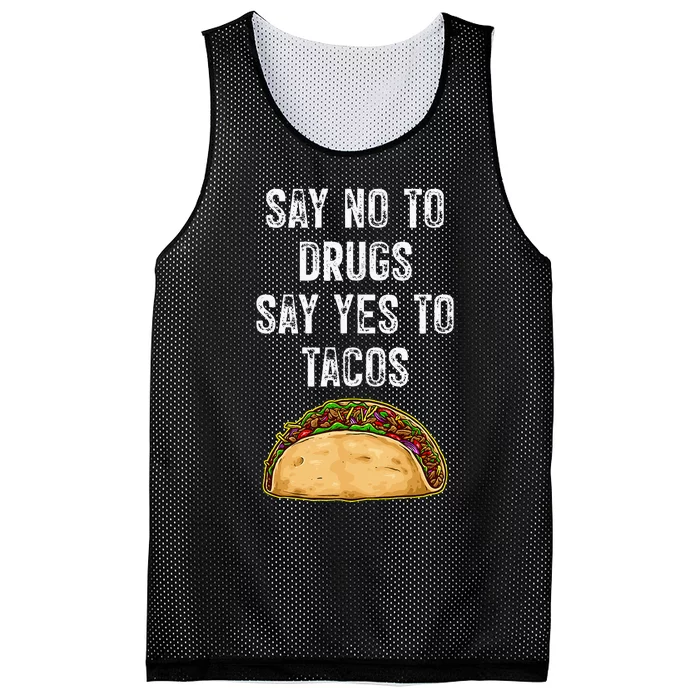 Say No To Drugs Say Yes To Tacos Mesh Reversible Basketball Jersey Tank