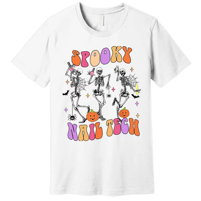 Spooky Nail Tech Funny Skeleton Nail Tech Halloween Costumes Premium T-Shirt