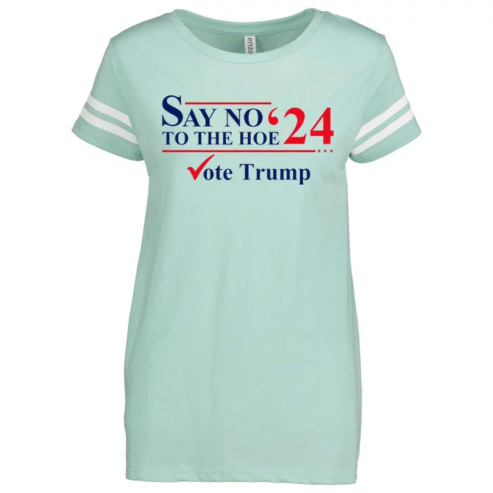 Say No The Hoe Vote Trump 2024 Enza Ladies Jersey Football T-Shirt