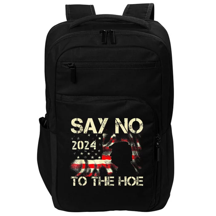 Say No To The Hoe Vote Trump 2024 America Usa Flag Impact Tech Backpack