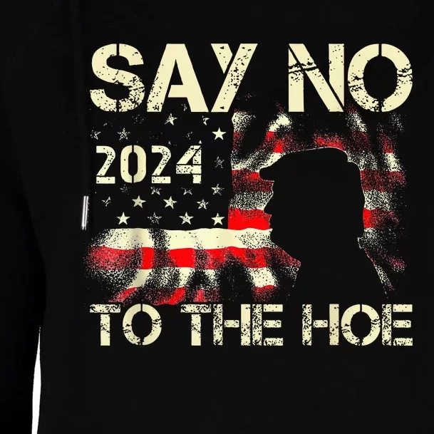 Say No To The Hoe Vote Trump 2024 America Usa Flag Womens Funnel Neck Pullover Hood