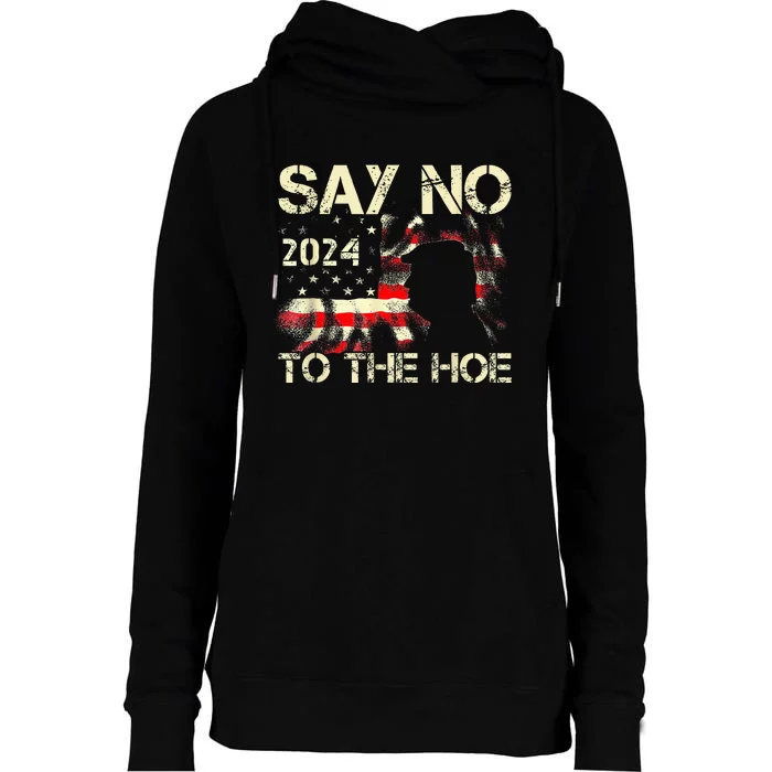 Say No To The Hoe Vote Trump 2024 America Usa Flag Womens Funnel Neck Pullover Hood