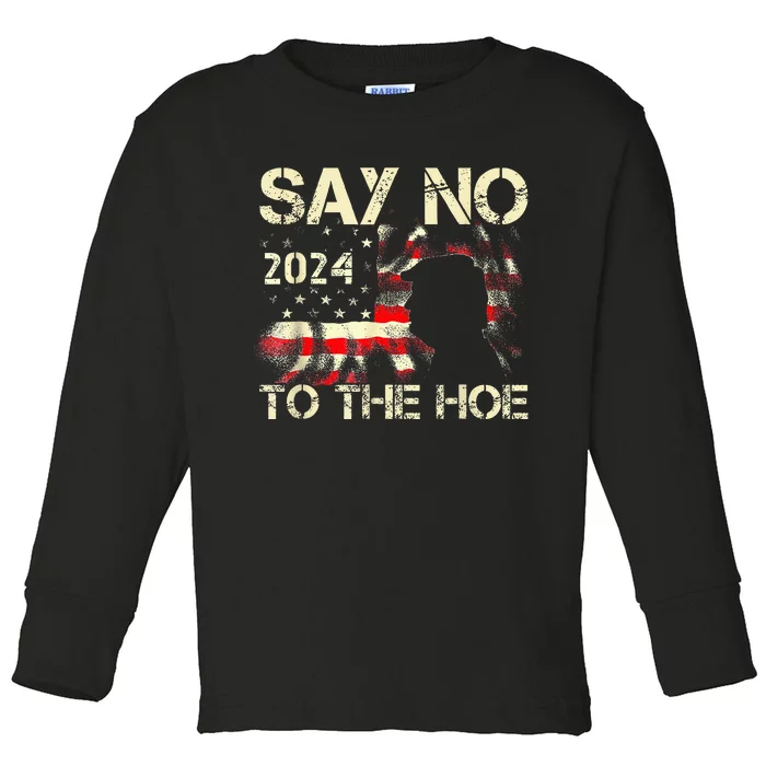 Say No To The Hoe Vote Trump 2024 America Usa Flag Toddler Long Sleeve Shirt