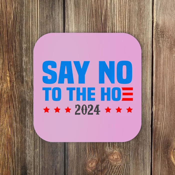 Say No To The Hoe Vote Trump 2024 America Usa Flag Coaster