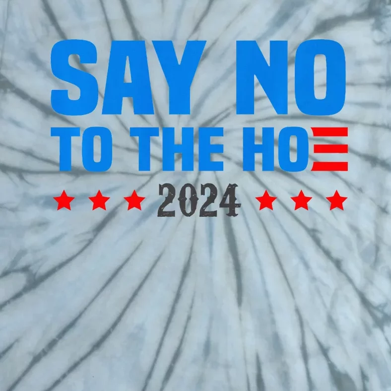 Say No To The Hoe Vote Trump 2024 America Usa Flag Tie-Dye T-Shirt