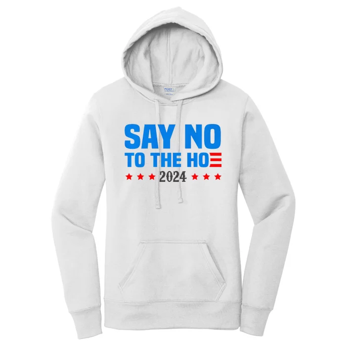 Say No To The Hoe Vote Trump 2024 America Usa Flag Women's Pullover Hoodie