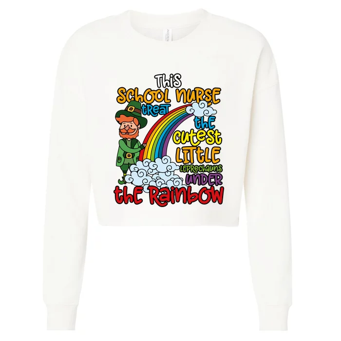 School Nurse Treat The Cutest Little Leprechauns Patricks Cropped Pullover Crew