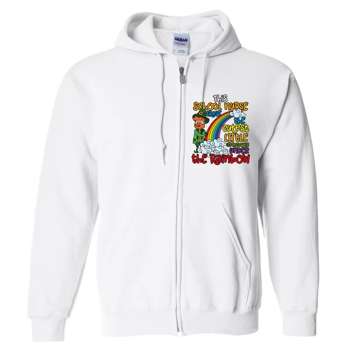 School Nurse Treat The Cutest Little Leprechauns Patricks Full Zip Hoodie