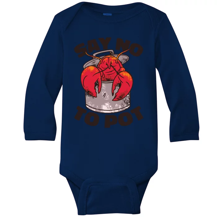 Say No To Pot Funny Baby Long Sleeve Bodysuit