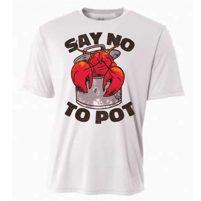 Say No To Pot Funny Cooling Performance Crew T-Shirt