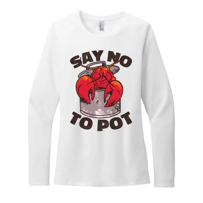 Say No To Pot Funny Womens CVC Long Sleeve Shirt