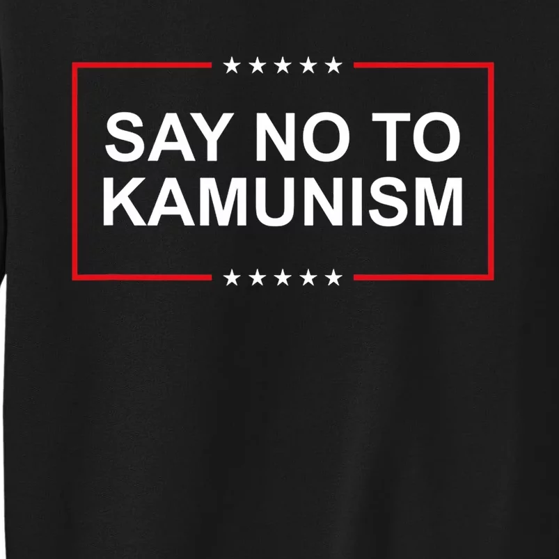 Say No To Kamunism Sweatshirt