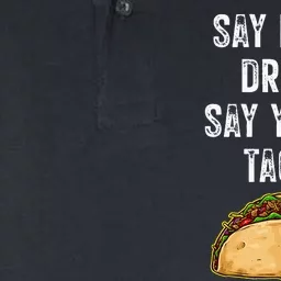 Say No To Drugs Say Yes To Tacos Softstyle Adult Sport Polo