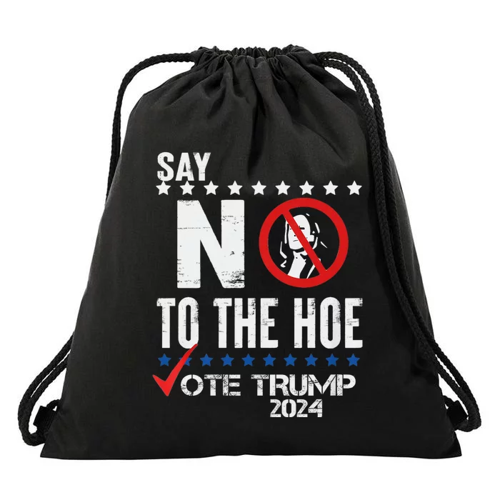 Say No To The Hoe Vote Trump Drawstring Bag