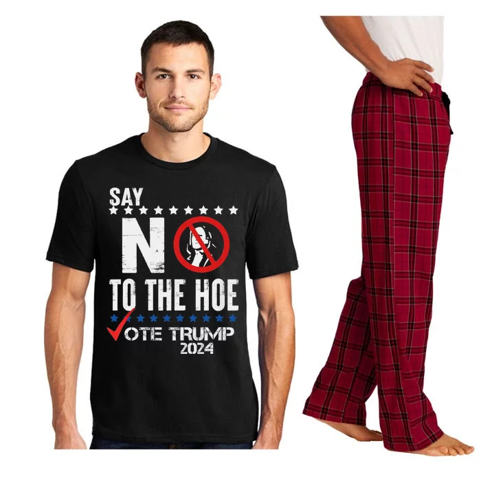 Say No To The Hoe Vote Trump Pajama Set