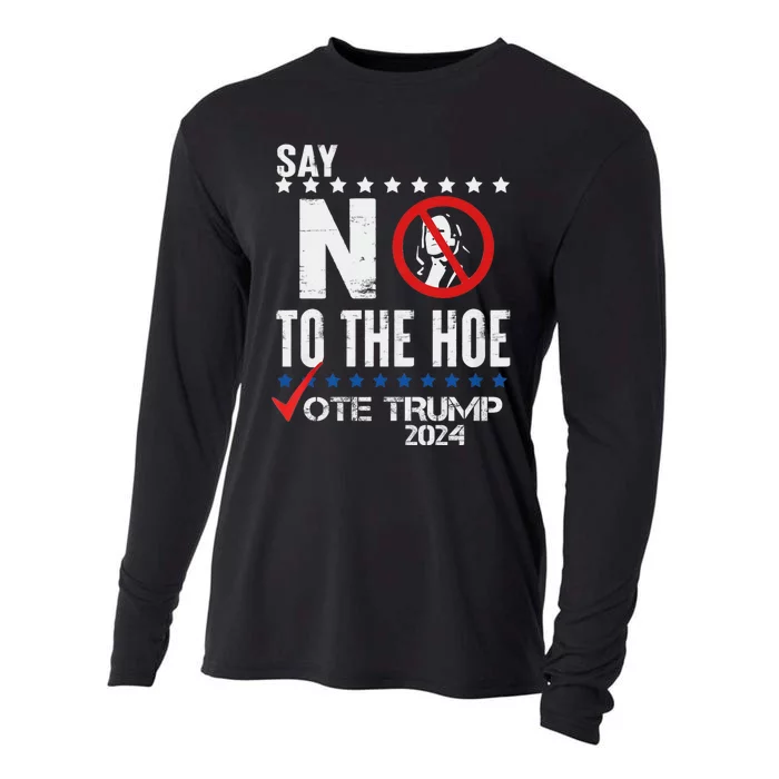 Say No To The Hoe Vote Trump Cooling Performance Long Sleeve Crew