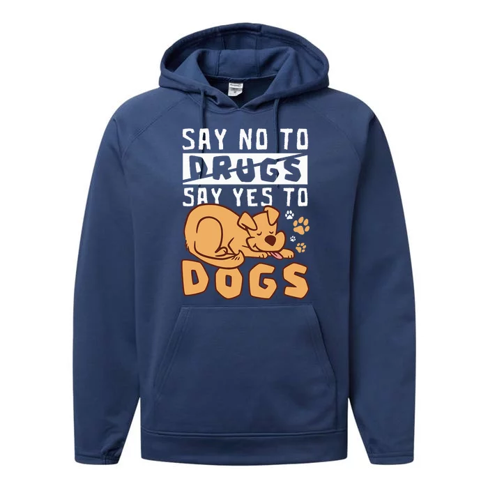 Say No To Drugs Say Yes To Dogs Red Ribbon Week Performance Fleece Hoodie