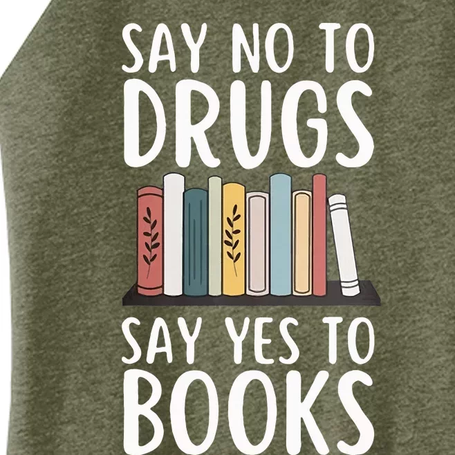 Say No To Drugs Say Yes To Books Red Ribbon Week Awareness Women’s Perfect Tri Rocker Tank