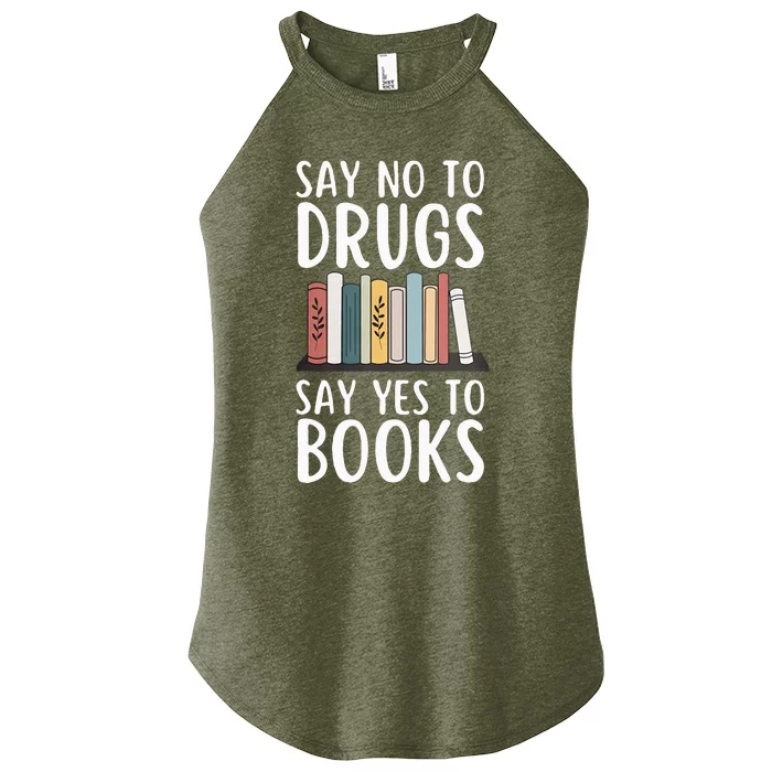 Say No To Drugs Say Yes To Books Red Ribbon Week Awareness Women’s Perfect Tri Rocker Tank