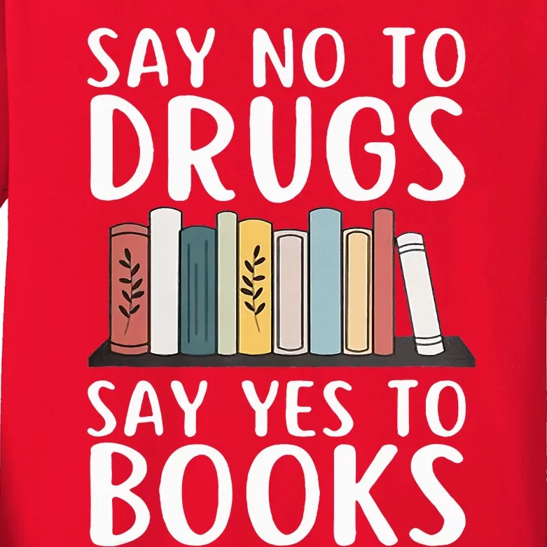 Say No To Drugs Say Yes To Books Red Ribbon Week Awareness Kids Long Sleeve Shirt