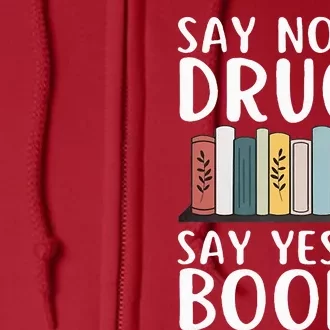 Say No To Drugs Say Yes To Books Red Ribbon Week Awareness Full Zip Hoodie