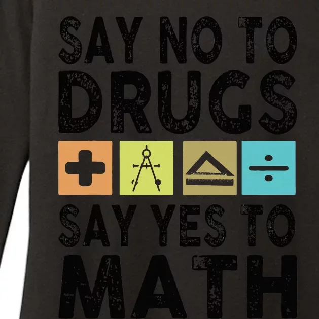 Say No To Drugs Say Yes To Math Antidrug Red Ribbon Week Womens CVC Long Sleeve Shirt