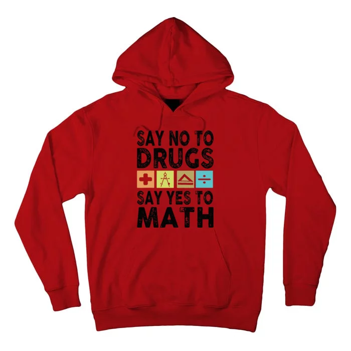 Say No To Drugs Say Yes To Math Antidrug Red Ribbon Week Tall Hoodie