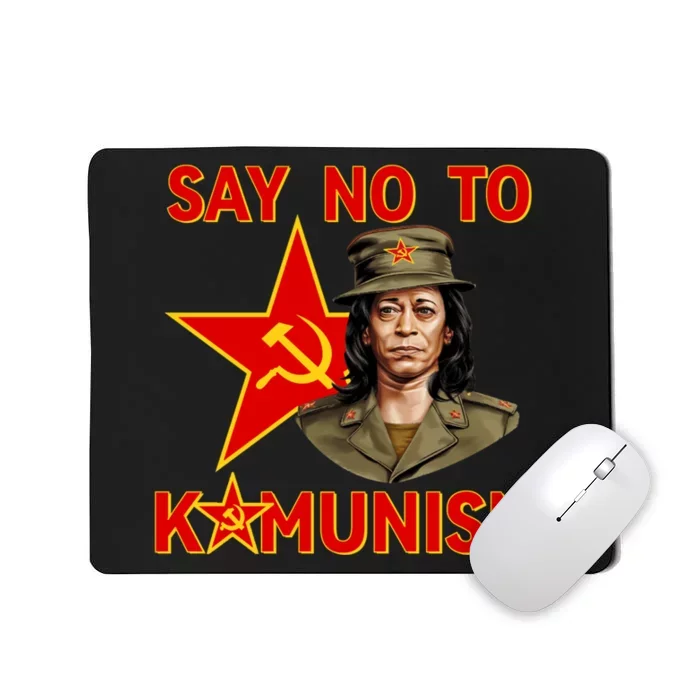 Say No To Kamunism Kamunist Funny Election 2024 Anti Kamala Mousepad