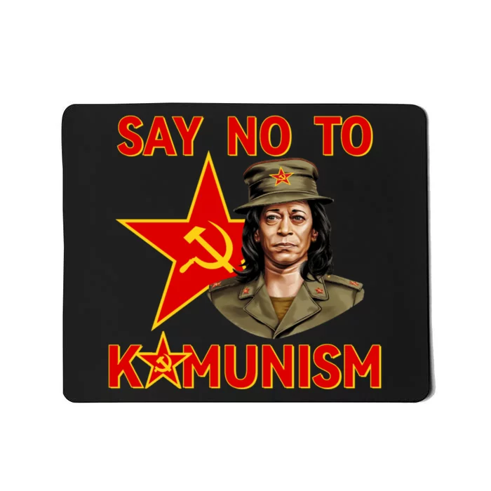 Say No To Kamunism Kamunist Funny Election 2024 Anti Kamala Mousepad