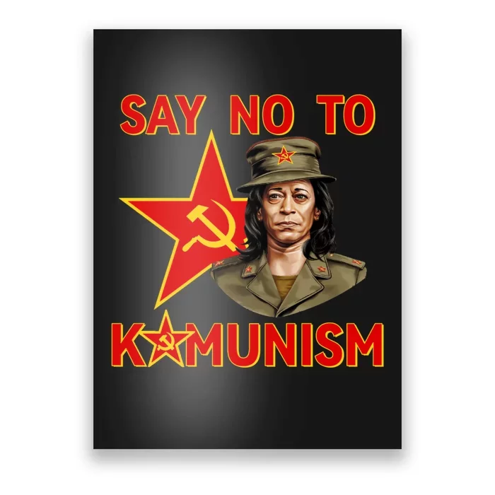 Say No To Kamunism Kamunist Funny Election 2024 Anti Kamala Poster