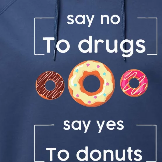 Say NO to Drugs Say Yes to Donuts Red Ribbon Week Drug Free Performance Fleece Hoodie