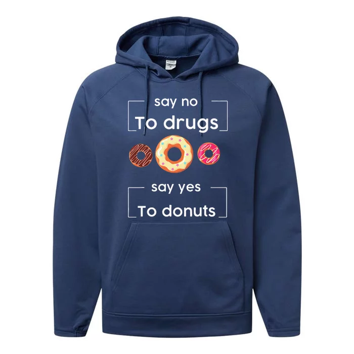 Say NO to Drugs Say Yes to Donuts Red Ribbon Week Drug Free Performance Fleece Hoodie