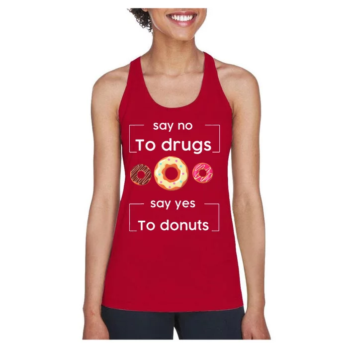 Say NO to Drugs Say Yes to Donuts Red Ribbon Week Drug Free Women's Racerback Tank