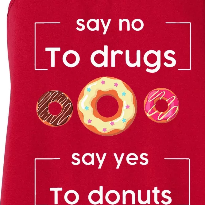 Say NO to Drugs Say Yes to Donuts Red Ribbon Week Drug Free Women's Racerback Tank