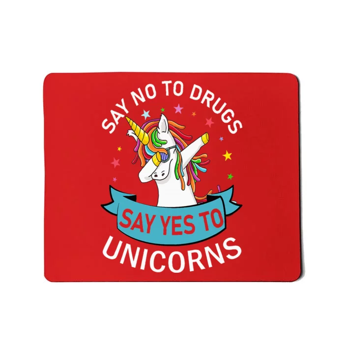 Say No To Drugs Say Yes To Unicorn Red Ribbon Week Mousepad