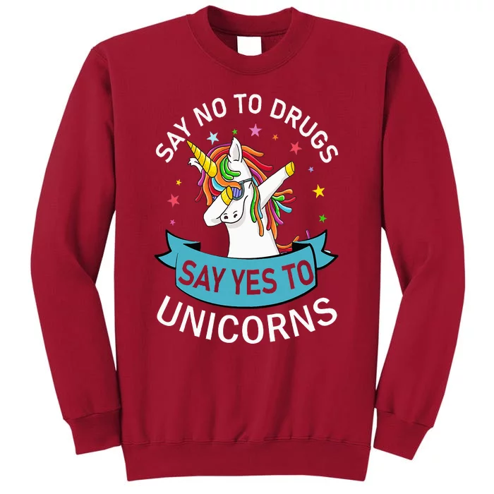 Say No To Drugs Say Yes To Unicorn Red Ribbon Week Tall Sweatshirt