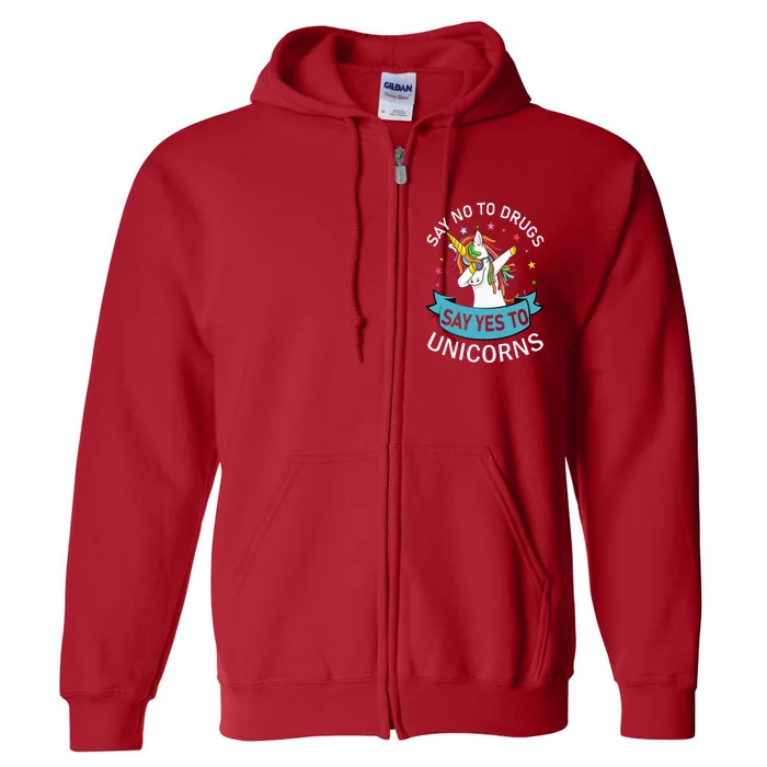 Say No To Drugs Say Yes To Unicorn Red Ribbon Week Full Zip Hoodie