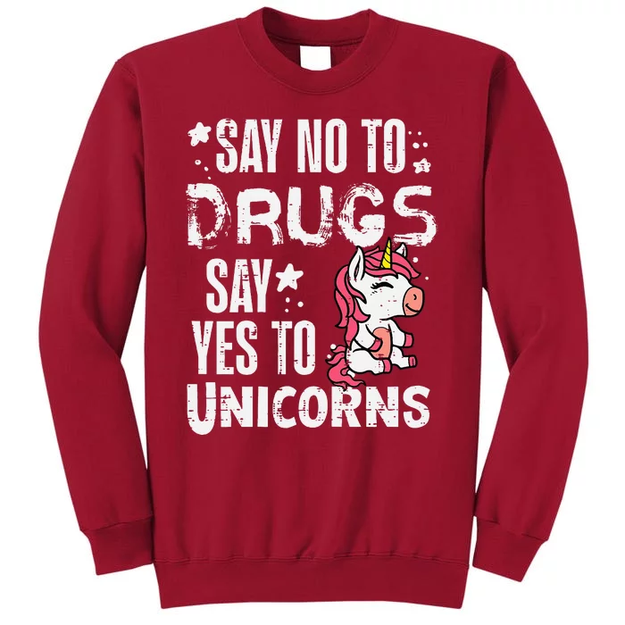 Say No To Yes To Unicorns Red Ribbon Week Awareness Tall Sweatshirt