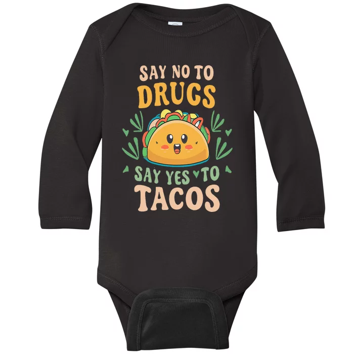 Say NO to Drugs Say Yes to Tacos Red Ribbon Week Baby Long Sleeve Bodysuit