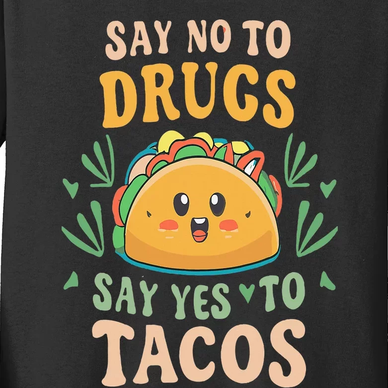 Say NO to Drugs Say Yes to Tacos Red Ribbon Week Kids Long Sleeve Shirt