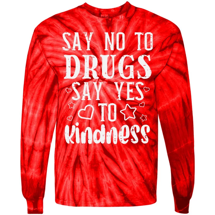 Say No To Yes To Kindness Red Ribbon Week Awareness Tie-Dye Long Sleeve Shirt