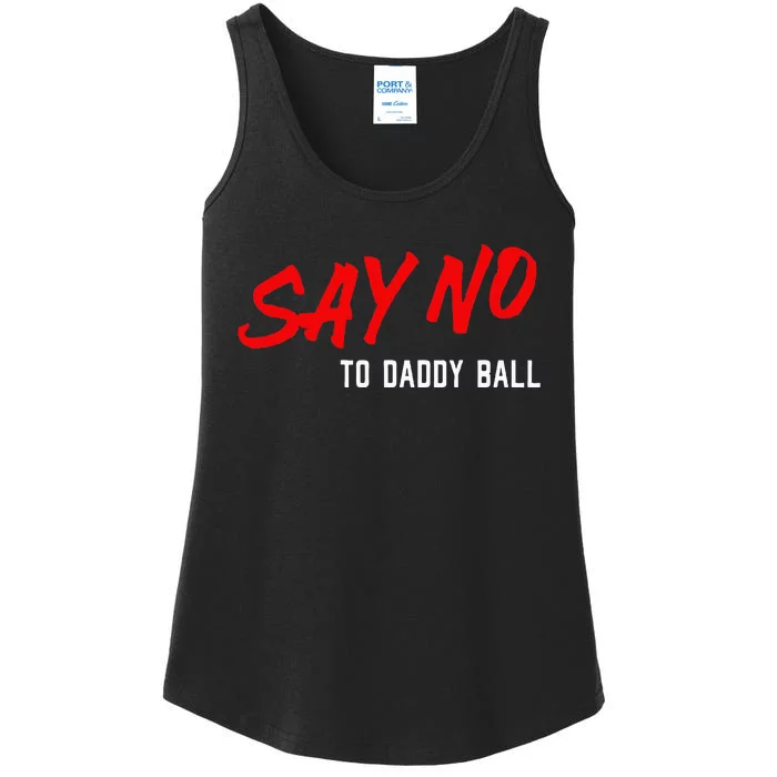 Say No To Daddy Ball Ladies Essential Tank