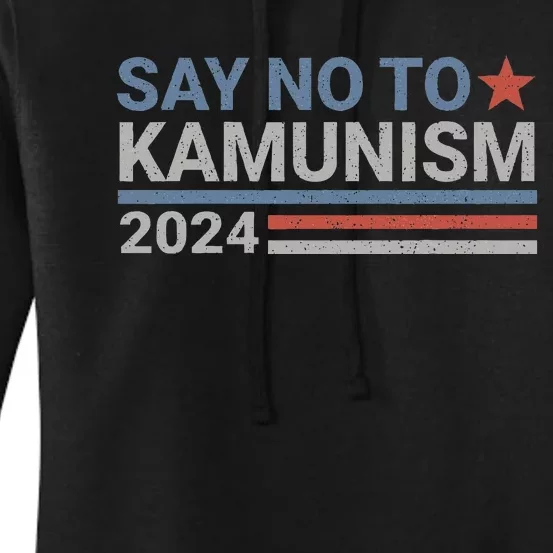 Say No To Kamunism Kamala Vote Trump Vance Women's Pullover Hoodie