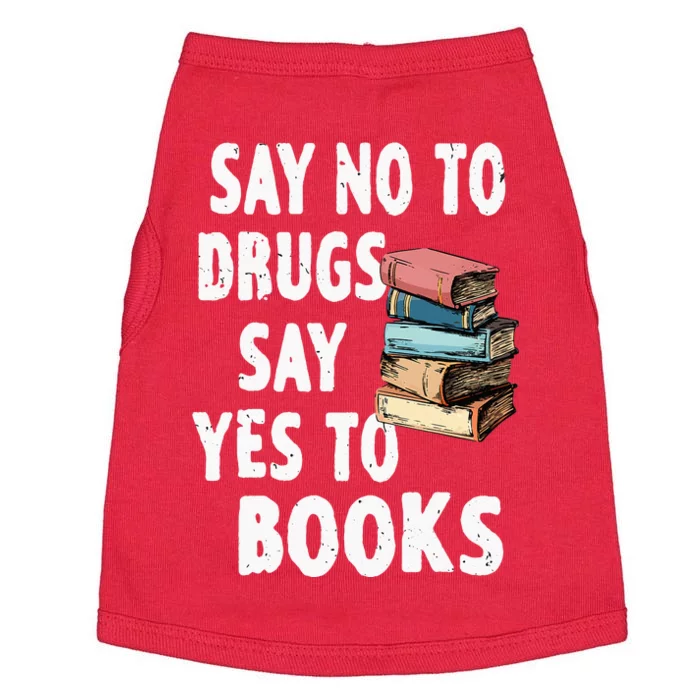 Say No To Drugs Say Yes To Books Red Ribbon Week Awareness Doggie Tank