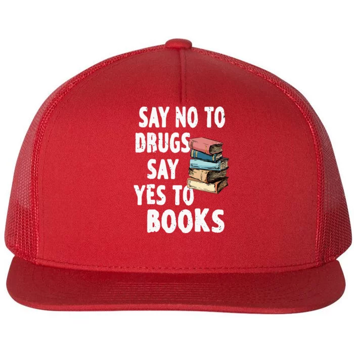 Say No To Drugs Say Yes To Books Red Ribbon Week Awareness Flat Bill Trucker Hat