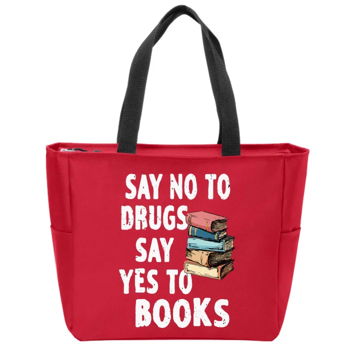 Say No To Drugs Say Yes To Books Red Ribbon Week Awareness Zip Tote Bag