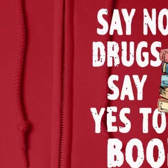 Say No To Drugs Say Yes To Books Red Ribbon Week Awareness Full Zip Hoodie