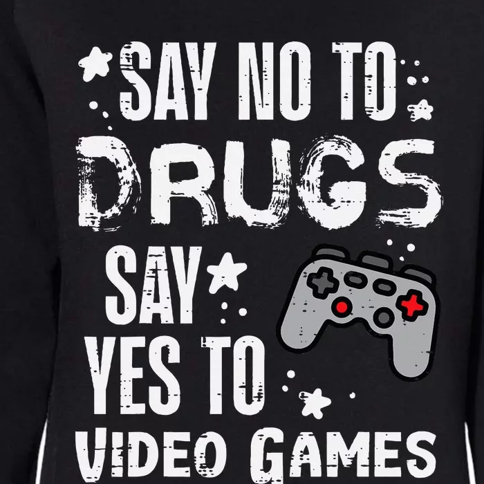 Say No To Yes To Video Games Red Ribbon Week Gamer Womens California Wash Sweatshirt